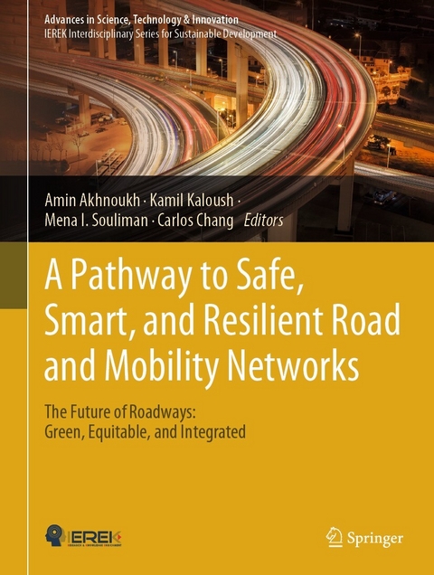 A Pathway to Safe, Smart, and Resilient Road and Mobility Networks - 