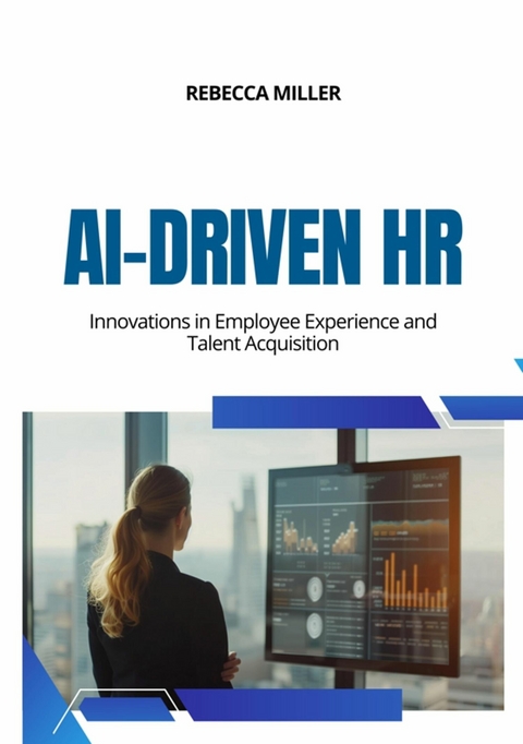 AI-Driven HR -  Rebecca Miller