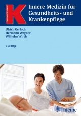 Innere Medizin für Gesundheits- und Krankenpflege - Gerlach, Ulrich; Wagner, Hermann; Wirth, Wilhelm