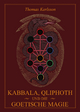 Kabbala, Qliphoth und die Goetische Magie - Thomas Karlsson