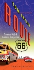 Route 66: Traveler's Guide & Roadside Companion: Traveler's Guide and Roadside Companion