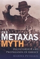 The Metaxas Myth - Marina Petrakis