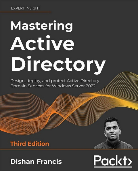 Mastering Active Directory -  Francis Dishan Francis