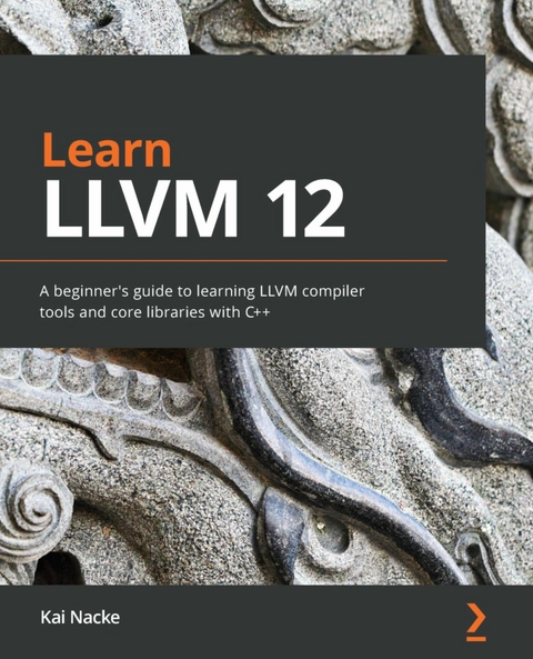 Learn LLVM 12 -  Kai Nacke