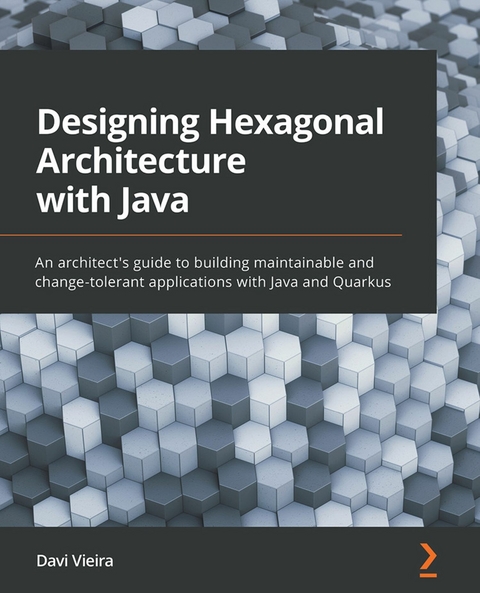 Designing Hexagonal Architecture with Java -  Vieira Davi Vieira