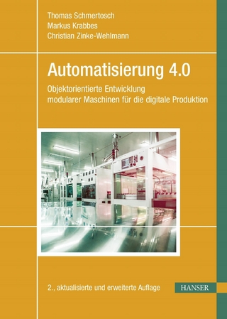 Automatisierung 4.0 - Thomas Schmertosch; Markus Krabbes …