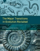 The Major Transitions in Evolution Revisited - Brett Calcott; Kim Sterelny