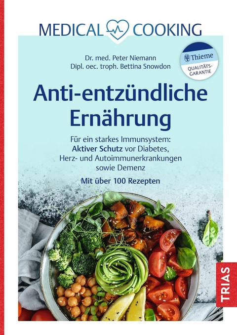Medical Cooking: Antientzündliche Ernährung -  Peter Niemann,  Bettina Snowdon