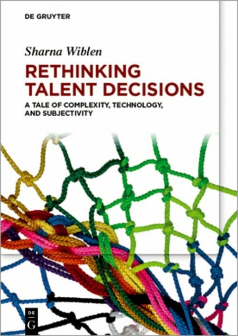 Rethinking Talent Decisions -  Sharna Wiblen
