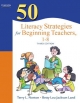 50 Literacy Strategies for Beginning Teachers, 1-8 - Terry L. Norton; Betty L. Land