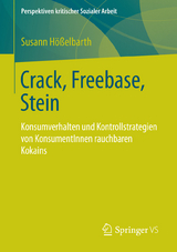 Crack, Freebase, Stein - Susann Hößelbarth