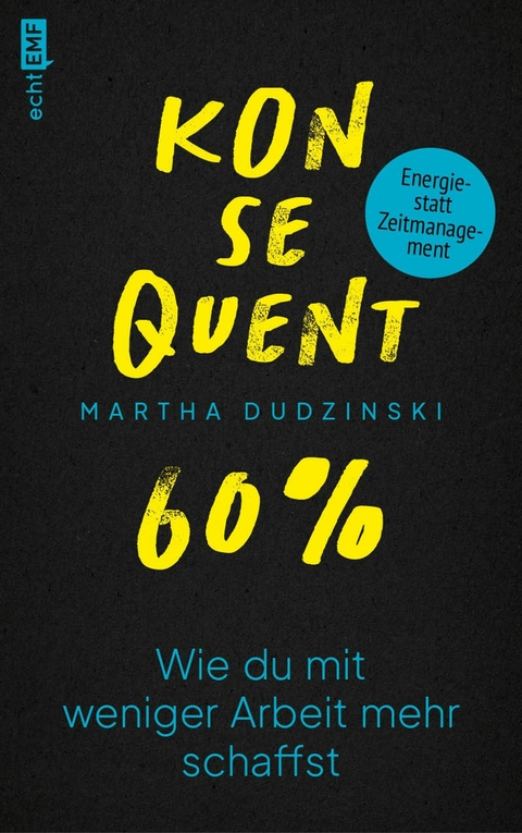 Konsequent 60 Prozent -  Martha Dudzinski