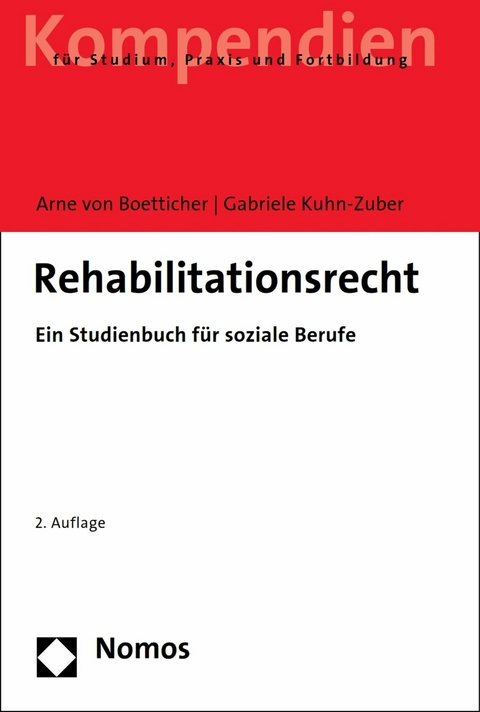 Rehabilitationsrecht -  Arne von Boetticher,  Gabriele Kuhn-Zuber