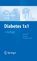 Diabetes 1x1 -  Peter Hien,  Simone Claudi-Böhm,  Bernhard Böhm