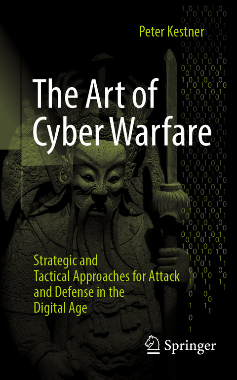 The Art of Cyber Warfare -  Peter Kestner