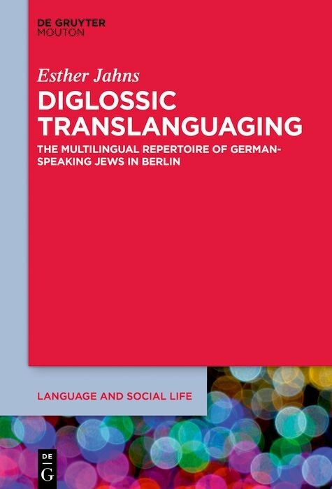 Diglossic Translanguaging -  Esther Jahns