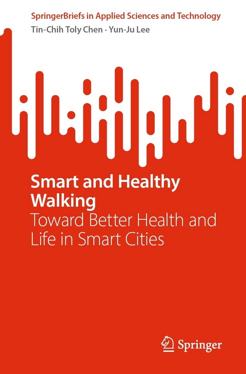 Smart and Healthy Walking -  Tin-Chih Toly Chen,  Yun-Ju Lee