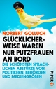 Glücklicherweise waren nur Putzfrauen an Bord - Norbert Golluch