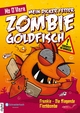 Mein dicker fetter Zombie-Goldfisch Band 05