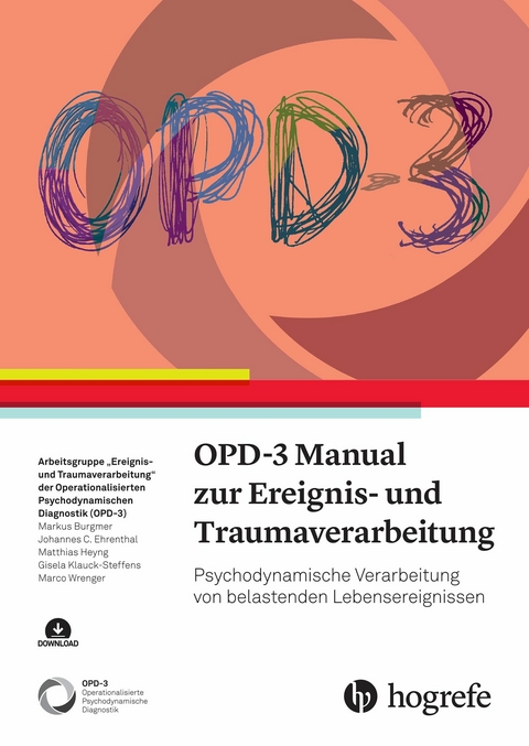 OPD-3 Manual zur Ereignis- und Traumaverarbeitung -  Markus Burgmer,  Johannes C. Ehrental,  Matthias Heyng,  Gisela Klauck-Steffens,  Marco Wrenger