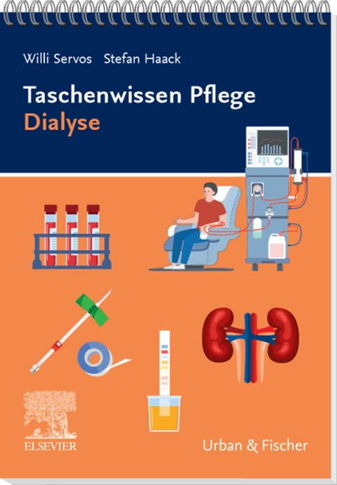 Taschenwissen Pflege Dialyse -  Willi Servos,  Stefan Haack