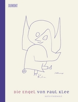 Die Engel von Paul Klee - Boris Friedewald