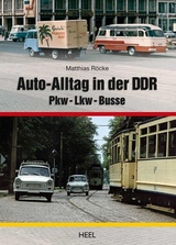 Auto-Alltag in der DDR - Matthias Röcke