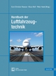 Handbuch der Luftfahrzeugtechnik: Mit kostenlosem E-Book
