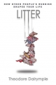 Litter: How other people's rubbish shapes your life