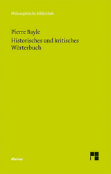 Historisches und kritisches Wörterbuch - Bayle, Pierre; Gawlick, Günter; Kreimendahl, Lothar