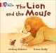 The Lion and the Mouse: Band 02B/Red B (Collins Big Cat)