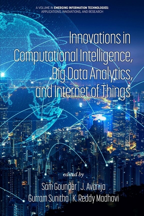Innovations in Computational Intelligence, Big Data Analytics and Internet of Things - 