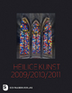 Heilige Kunst 2009/2010/2011. Jahrbuch des Kunstvereins der Diözese Rottenburg-Stuttgart