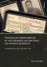 Französische Zwangsarbeiter im »Reichseinsatz« auf dem Gebiet der Republik Österreich - Paul Schieder