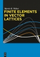 Finite Elements in Vector Lattices - Martin R. Weber