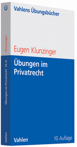Übungen im Privatrecht - Klunzinger, Eugen