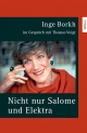 Nicht nur Salome und Elektra - Inge Borkh; Thomas Voigt