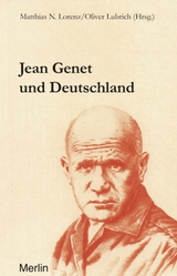 Jean Genet und Deutschland - 