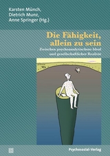 Die Fähigkeit, allein zu sein - Münch, Karsten; Munz, Dietrich; Springer, Anne