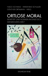 Ortlose Moral - 