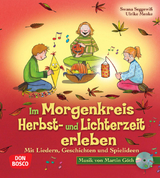 Im Morgenkreis Herbst- und Lichterzeit erleben, m. Audio-CD - Ulrike Menke, Swana Seggewiß