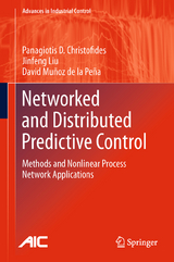 Networked and Distributed Predictive Control - Panagiotis D. Christofides, Jinfeng Liu, David Muñoz de la Peña