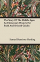 Story Of The Middle Ages; An Elementary History For Sixth And Seventh Grades
