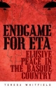Endgame for ETA - Teresa Whitfield