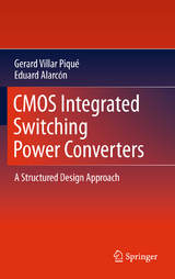 CMOS Integrated Switching Power Converters - Gerard Villar Piqué, Eduard Alarcón