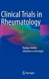 Clinical Trials in Rheumatology - Ruediger Mueller, Johannes von Kempis