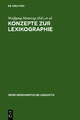 Konzepte zur Lexikographie: Studien zur Bedeutungserklärung in einsprachigen Wörterbüchern Wolfgang Mentrup Editor