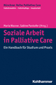 Soziale Arbeit in Palliative Care - Maria Wasner; Sabine Pankofer