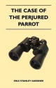 Case of The Perjured Parrot - Erle Stanley Gardner