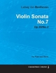 Violin Sonata No.7 By Ludwig Van Beethoven For Piano and Violin (1802) OP.30/No.2